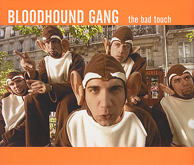 Bloodhound-Gang-The-Bad-Touch