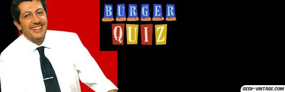 Le burger quiz, le jeu le plus loufoque du petit écran